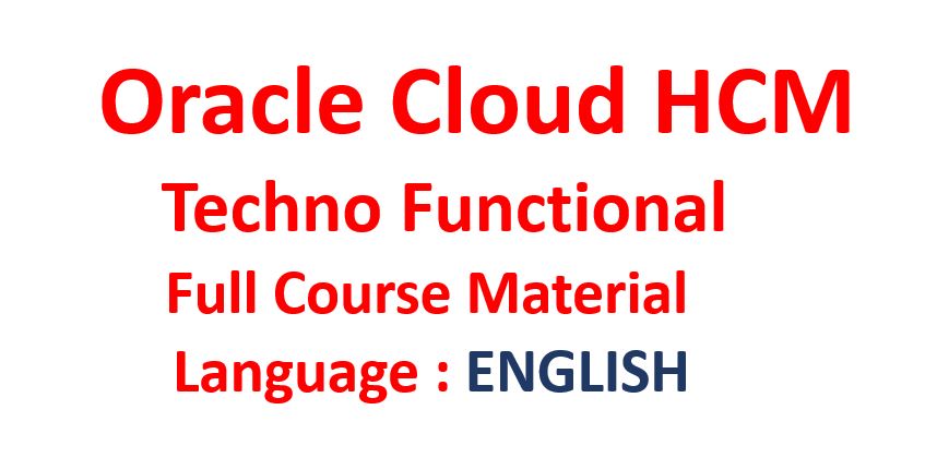 Oracle HCM Cloud Techno Functional